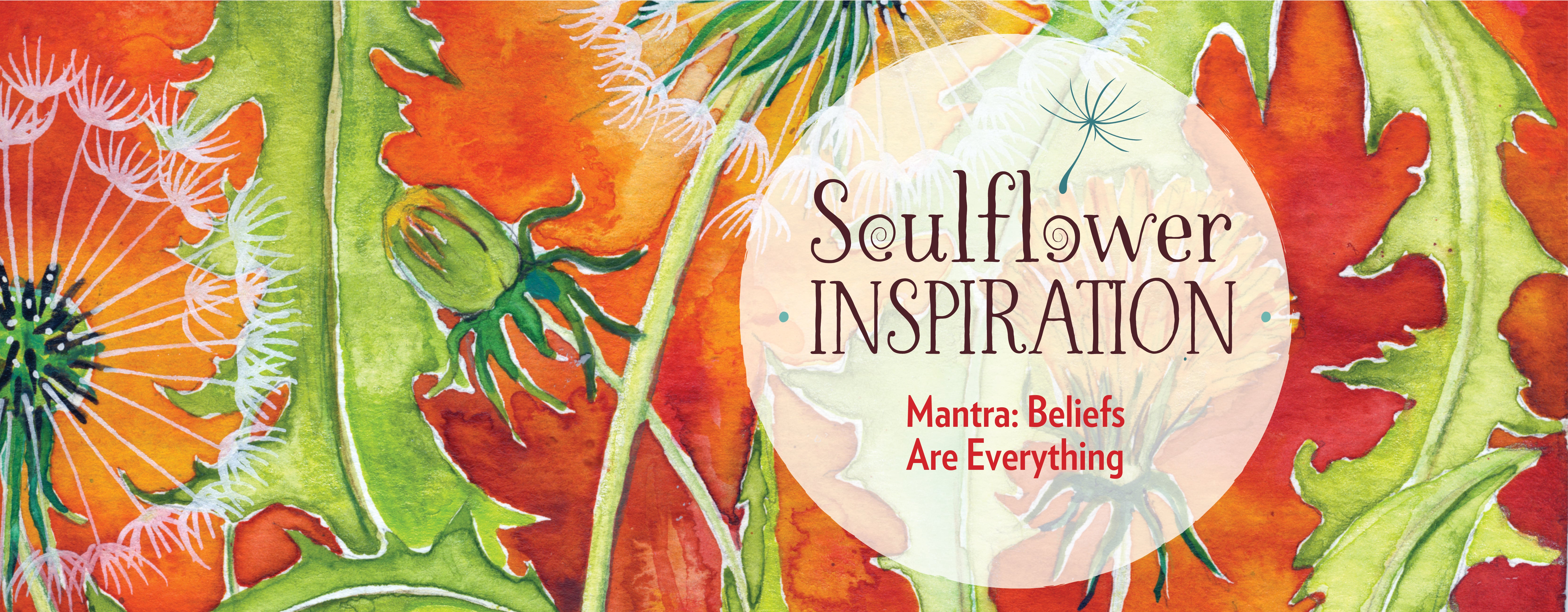 Mantra: Beliefs are Everything