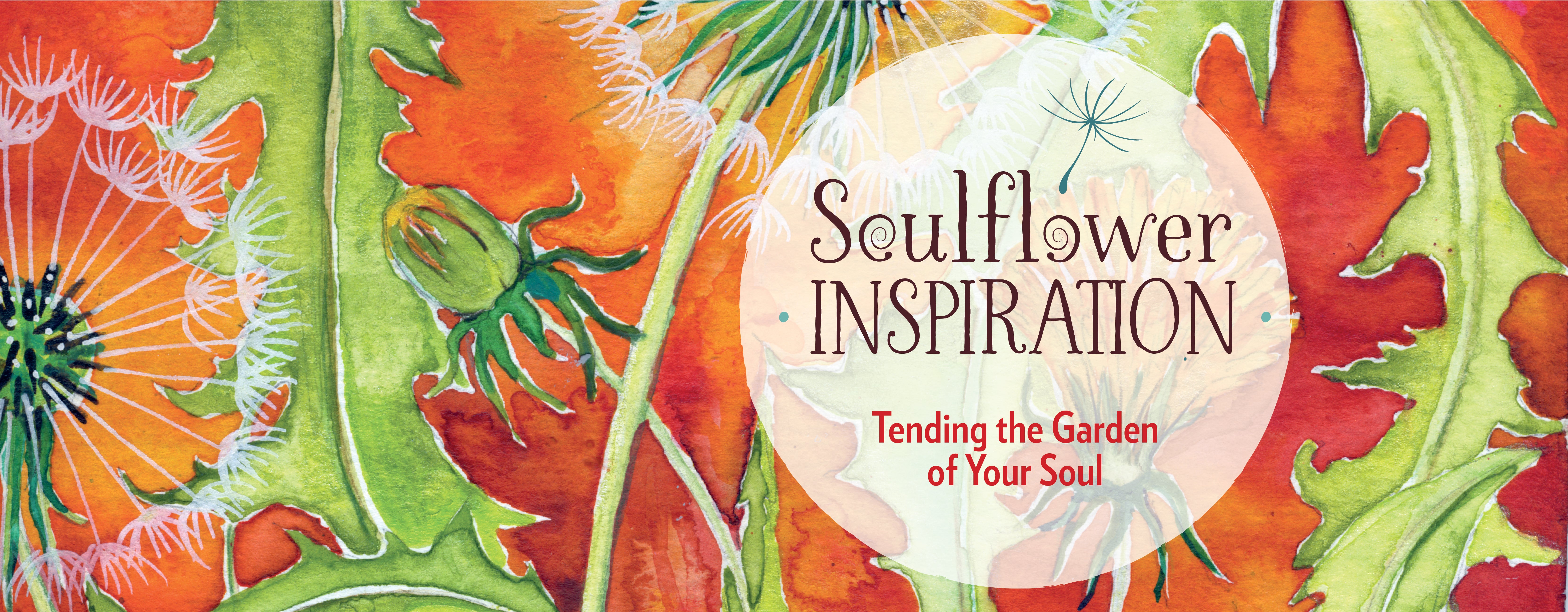 Tending the Garden of Your Soul